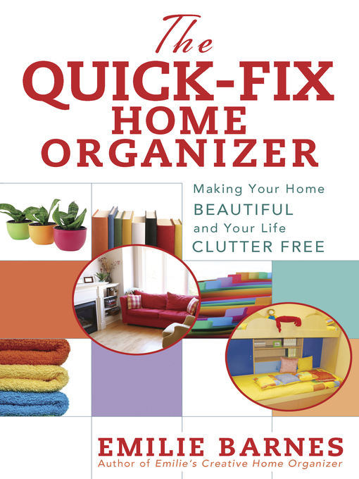 Title details for The Quick-Fix Home Organizer by Emilie Barnes - Available